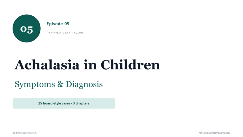 Achalasia in Children: Symptoms & Diagnosis