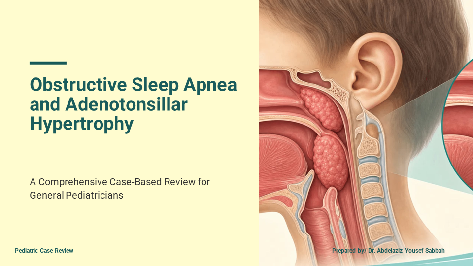 Obstructive Sleep Apnea & Adenotonsillar Hypertrophy