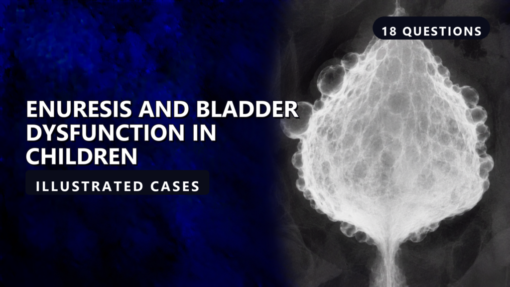 Enuresis and Bladder Dysfunction in Children - illustrated cases thumbnail