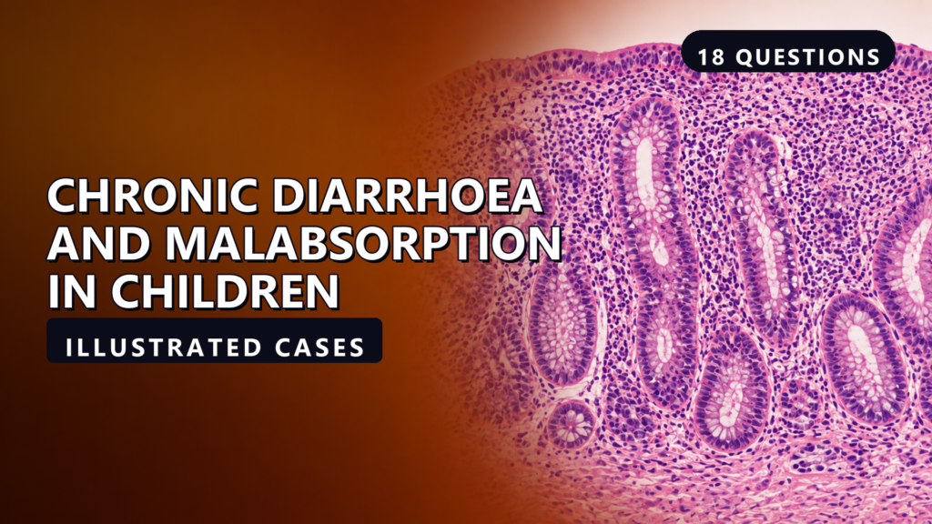 Chronic Diarrhoea and Malabsorption in Children - illustrated cases thumbnail