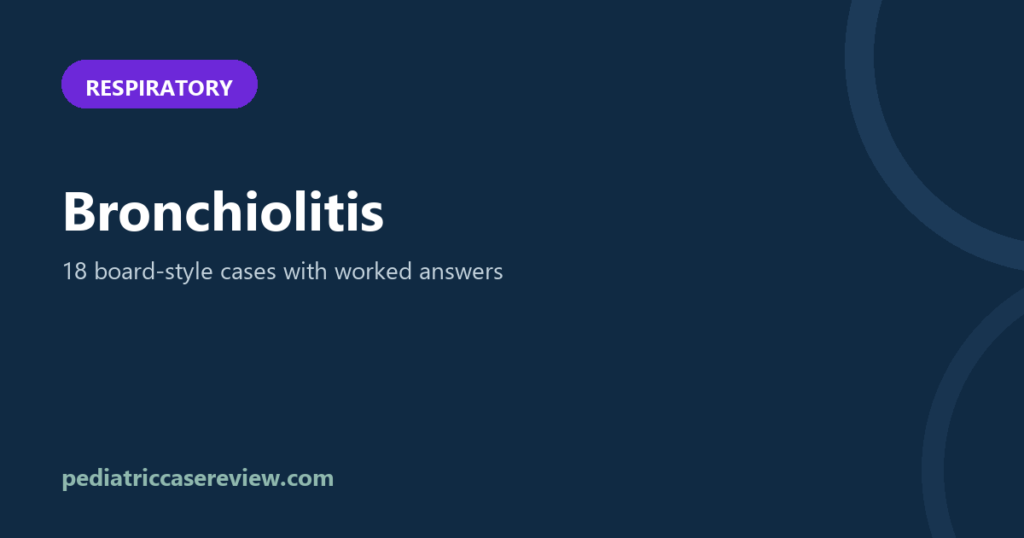 Bronchiolitis in Infants: Board Questions
