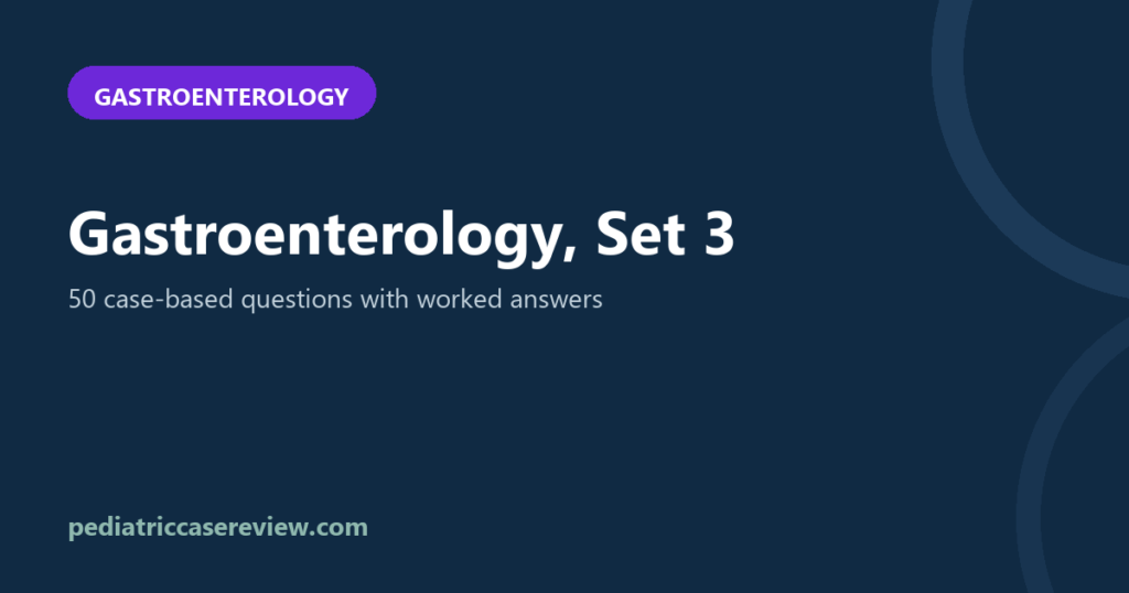 Gastroenterology – Set 3