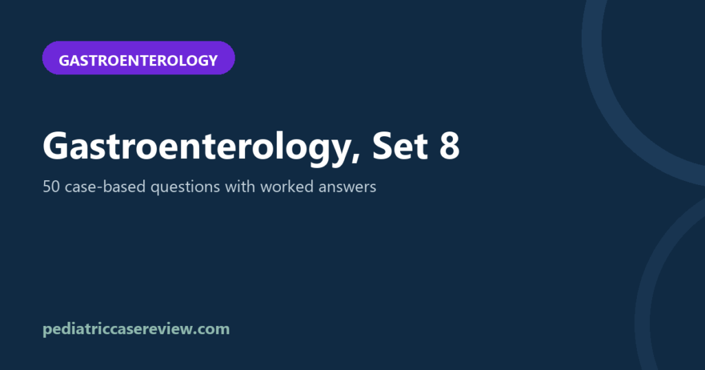 Gastroenterology – Set 8