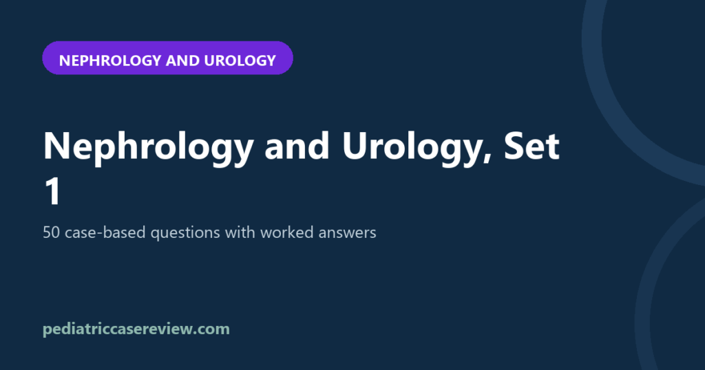 Nephrology and Urology – Set 1
